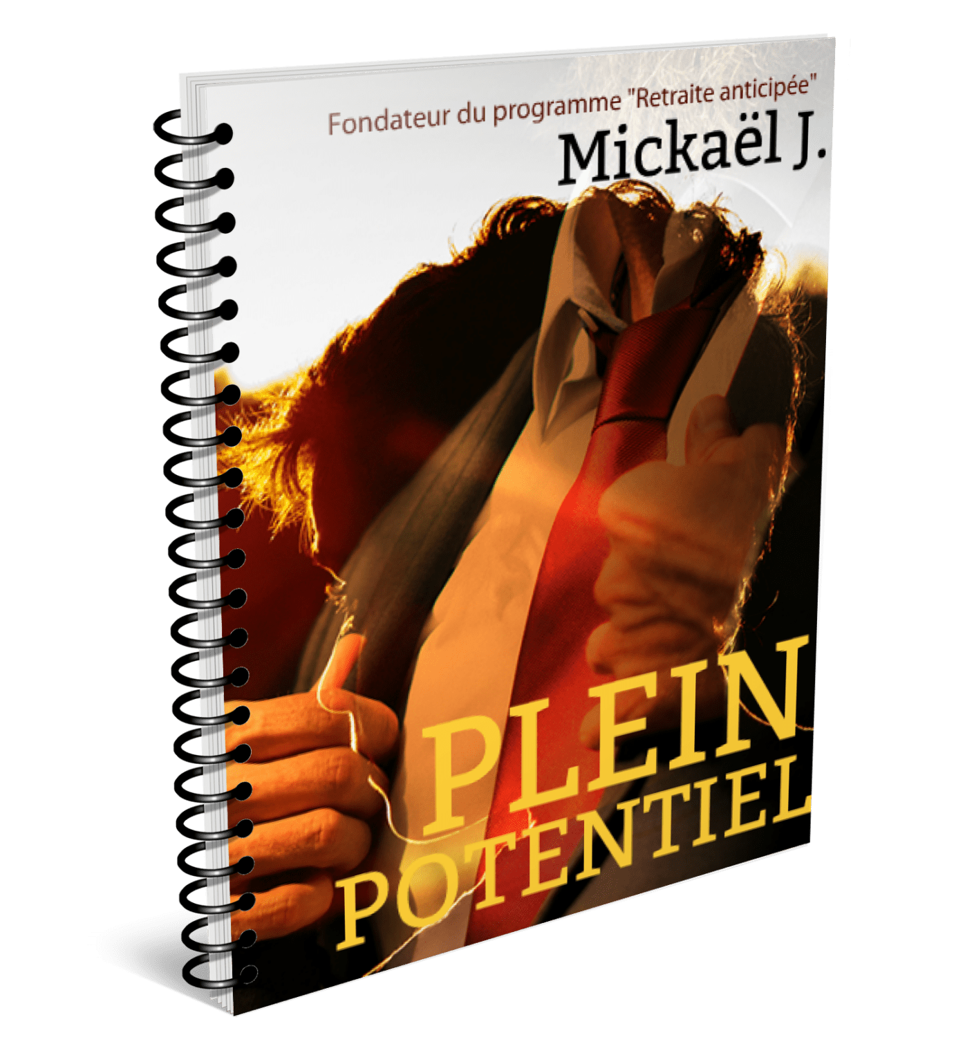 Plein Potentiel LE Guide Ultime Retraite Anticip e